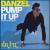 Pump It Up von Danzel