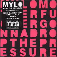 Drop the Pressure von Mylo