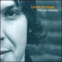Follow Through [CD #1] von Gavin DeGraw