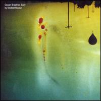 Ocean Breathes Salty von Modest Mouse