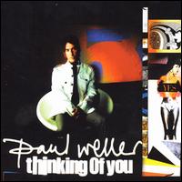 Thinkin' of You von Paul Weller