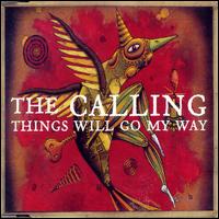 Things Will Go My Way, Pt. 2 von The Calling