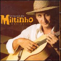 Forro de Miltinho Edilberto Ao Vivo von Miltinho Edilberto