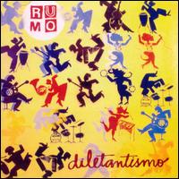 Diletantismo von Grupo Rumo