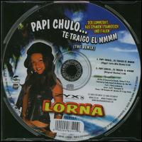 Papi Chulo: Te Traigo el Mmmm [4 Tracks] von Lorna