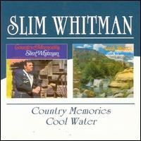 Country Memories/Cool Water von Slim Whitman