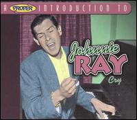 Proper Introduction to Johnnie Ray: Cry von Johnnie Ray