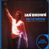 Time Is My Everything, Pt. 1 von Ian Brown