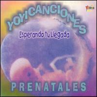 Yoyicanciones Prenatales: Esperando Tu Llegada von Batido House Kids