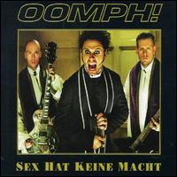 Sex Hat Keine Macht, Pt. 1 von Oomph!