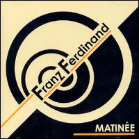 Matinee von Franz Ferdinand