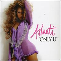 Only U, Pt. 1 [#2] von Ashanti