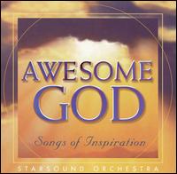 Awesome God: Songs of Inspiration von Starsound Orchestra
