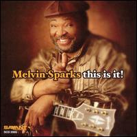 This Is It! von Melvin Sparks