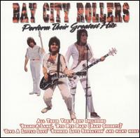 Perform Their Greatest Hits von Bay City Rollers