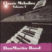 Classic Melodies, Vol. 1 von Dan Martin Band