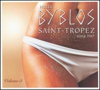Hotel Byblos Saint-Tropez, Vol. 3 von Various Artists