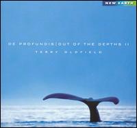De Profundis: Out of the Depths, Vol. 2 von Terry Oldfield