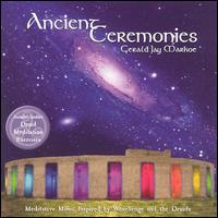 Ancient Ceremonies von Gerald Jay Markoe