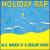 Holiday Rap [12"] von MC Miker G