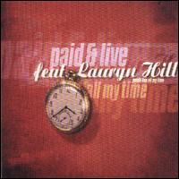 All My Time [US] von Paid & Live