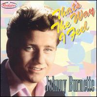 That's the Way I Feel von Johnny Burnette