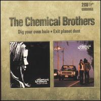 Dig Your Own Hole/Exit Planet Dust von The Chemical Brothers