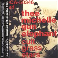Cult Grass Stars von Thee Michelle Gun Elephant