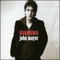 Daughters von John Mayer