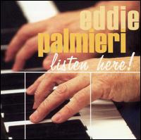 Listen Here! von Eddie Palmieri