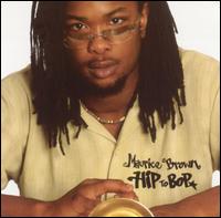 Hip to Bop von Maurice Brown