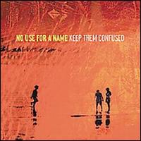 Keep Them Confused von No Use for a Name