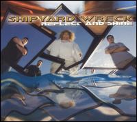 Reflect and Shine von Shipyard Wreck