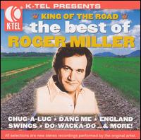 King of the Road: The Best of Roger Miller [K-Tel] von Roger Miller