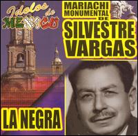 Idolos de Mexico: La Negra von Mariachi Monumental de Silvestre Vargas