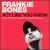Act Like You Know von Frankie Bones