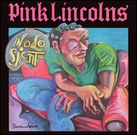 No lo Siento von Pink Lincolns