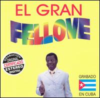 Gran Fellove von El Gran Fellové