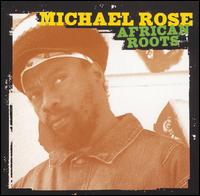 African Roots von Michael Rose