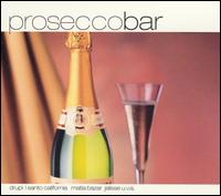 Prosecco Bar von Various Artists