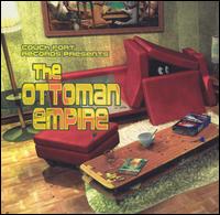 Couch Fort Records Presents the Ottoman Empire von Ottoman Empire