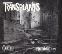 Haunted Cities von Transplants
