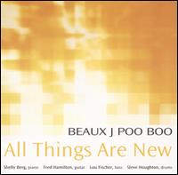All Things Are New von Beaux J Poo Boo