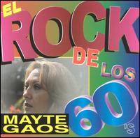 Rock de los 60's von Mayté Gaos