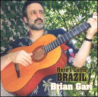 Here I Come Brazil von Brian Gari