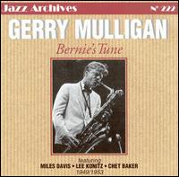 Bernie's Tune 1949-1953 von Gerry Mulligan
