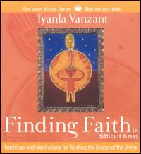 Finding Faith in Difficult Times von Iyanla Van Zant