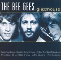 Glasshouse von Bee Gees