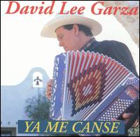Ya Me Canse von David Lee Garza
