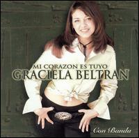 Mi Corazon Es Tuyo von Graciela Beltran
